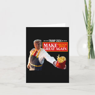 Carte Donald Trump 2024 France Fry - Make French Fries G