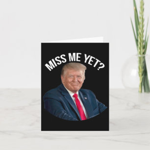 Carte Donald Trump me manque encore politique drôle 2024