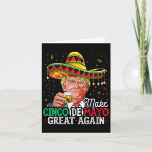 Carte Donald Trump rend le Cinco De Mayo grand à nouveau