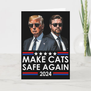Carte Donald Trump rend les chats sûrs à nouveau 2024 De