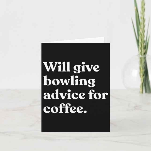Carte Donnera Des Conseils De Bowling Pour Coffee Funny (Devant)