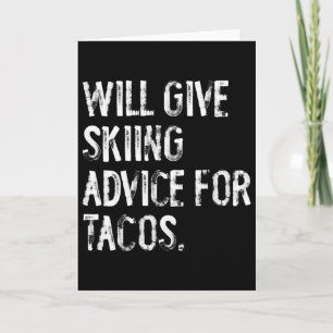 Carte Donnera des conseils de ski pour des tacos Drôle d