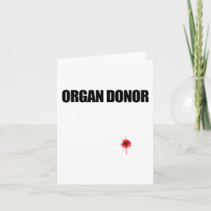 Carte Donor Fun Bloody Wound Kidney Transplant mème