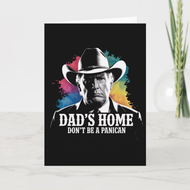 Carte Don't Be A Panican Trump Cowboy Dad Father's Day U (Devant)