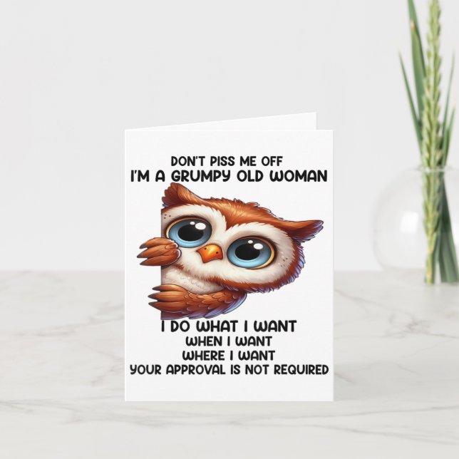 Carte Don't Me Off I'm A Mpy Old Woman I Do What I Want  (Devant)