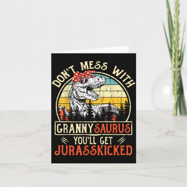 Carte Don't Mess With Grannysaurus You'll Get Jurkicked  (Devant)