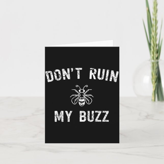 Carte Don't Ruin My Buzz  (Devant)
