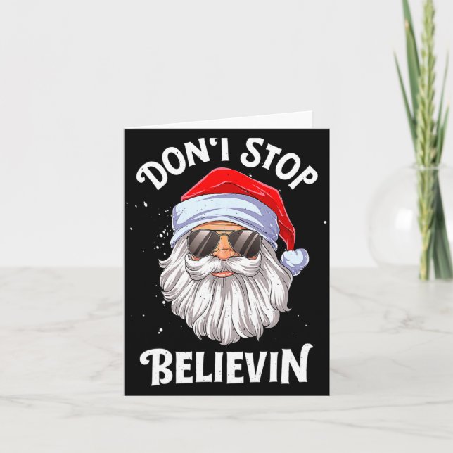 Carte Dont Stop Believin Santa Christmas Boys Kids  (Devant)