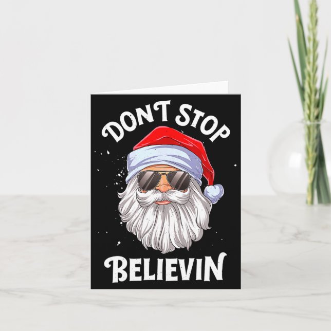 Carte Dont Stop Believin Santa Funny Christmas Boys Kid  (Devant)