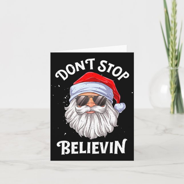 Carte Dont Stop Believin Santa Funny Christmas Boys Kid  (Devant)