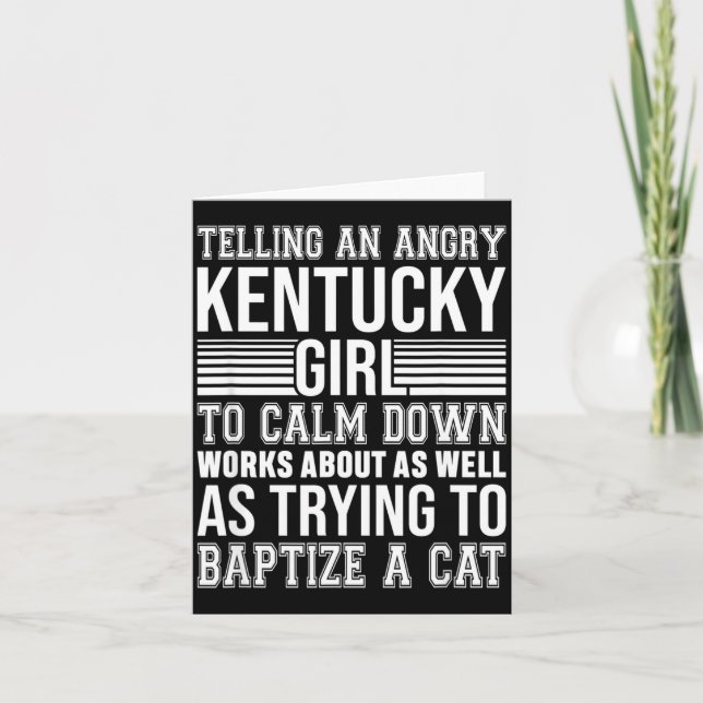 Carte Don't Tell An Angry Kentucky Girl To Calm Down Fun (Devant)