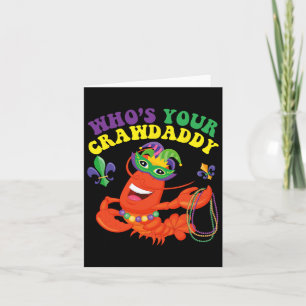 Carte Dont Votre Crawdaddy Crawfish Funny Mardi Gras Cad