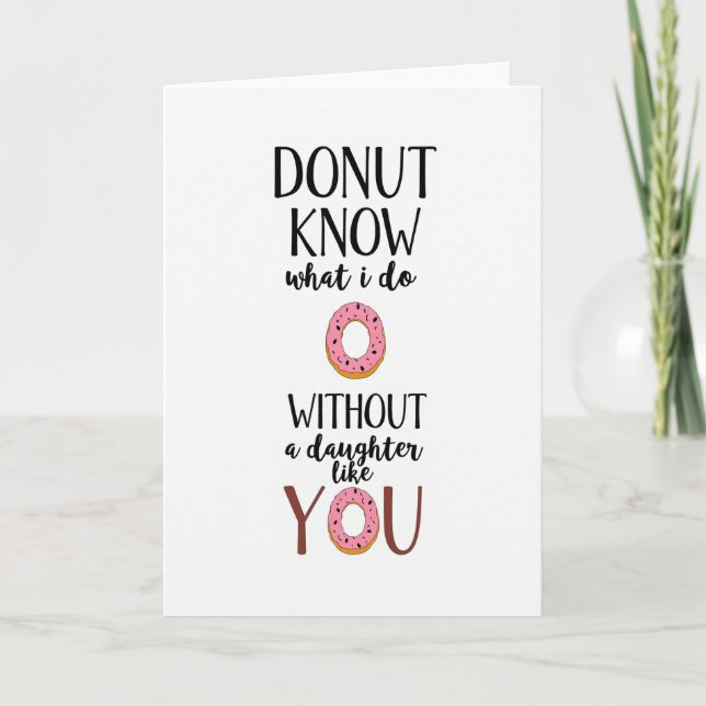 Carte Donut Ne Connaît Pas La Vie Sans Fille (Devant)
