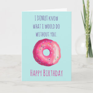 Carte Donut Pun Drôle Mignonne Bonne Anniversaire