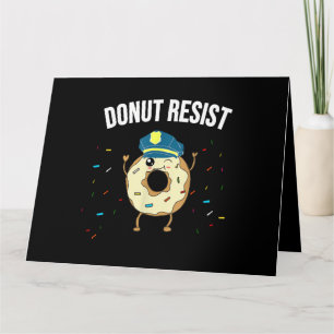 Carte Donut Résistez À Mème Drôle Officier De Police Sou