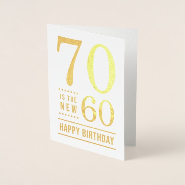 Carte Dorée 70e anniversaire 70 est le nouveau 60 (Devant)