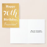 Carte Dorée Feuille d'Or de Base 70e Anniversaire   Nom Person<br><div class="desc">Ce design élégant et simple de carte d'anniversaire en feuille d'or comporte un message comme "Joyeux 70e anniversaire, Francisco !" sur le devant. Le nom ("Francisco") peut être modifié pour personnaliser la carte. L'intérieur comporte un message personnalisable comme "Que votre 70e anniversaire soit heureux et joyeux !". Elle pourrait être...</div>