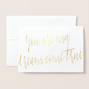 Carte Dorée Gold Foil Vous êtes mon rêve Devenez réalité