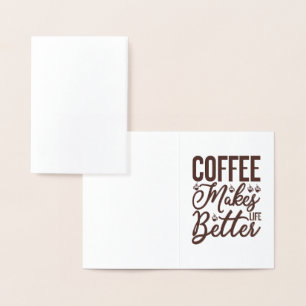 Carte Dorée Le café rend la vie meilleure