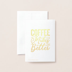Carte Dorée Le café rend la vie meilleure
