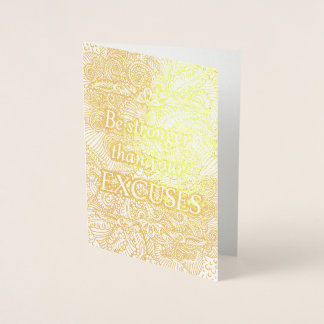 Carte Dorée Soyez plus fort que vos excuses - Citation positiv