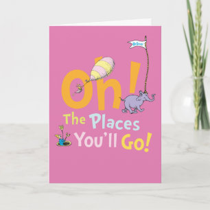 Carte Dr. Seuss   Oh ! La Parade des Endroits