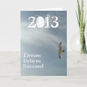 Carte Dream, Believe, Succeed - 2013 Graduation Greeting