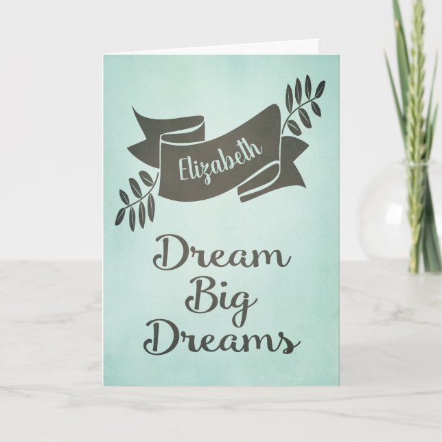 Carte Dream Big Dreams Graduation Félicitations Green (Devant)