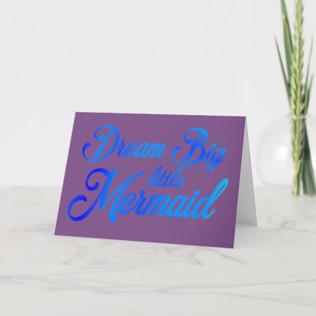 Carte Dream Big Little Mermaid (Devant)
