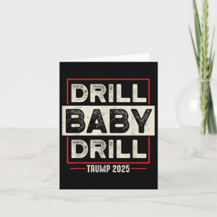 Carte Drill Baby Drill Trump 2025 L'Amérique est de reto