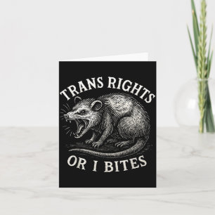 Carte Droits des trans ou je mord Funny Transgenre Ssum