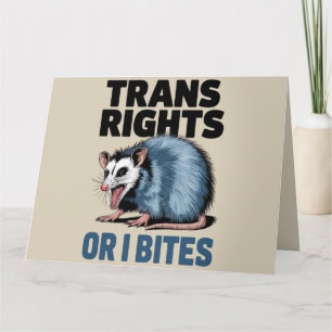 Carte Droits des trans ou je mords Gay Drôle Fierté LGBT
