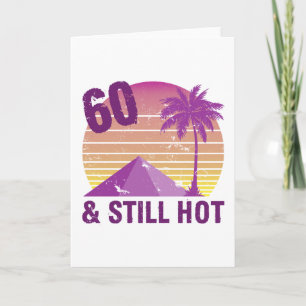 Carte Drôle 60e Anniversaire Hot