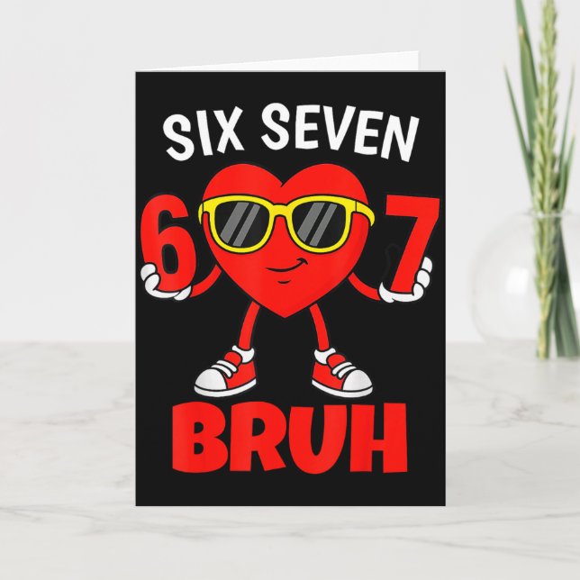 Carte Drôle 6 7 Mème 67 Six Sept Bruh Saint-Valentin Cœu (Devant)