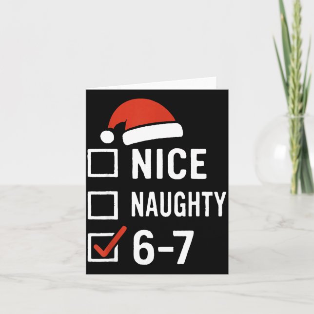 Carte Drôle 6-7 Mème Nice Naughty Noël, Six Sept C (Devant)