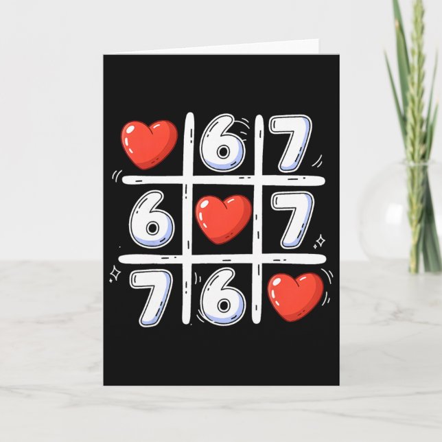 Carte Drôle 6 7 Tic Tac Toe Cœur 67 Saint-Valentin Mème  (Devant)