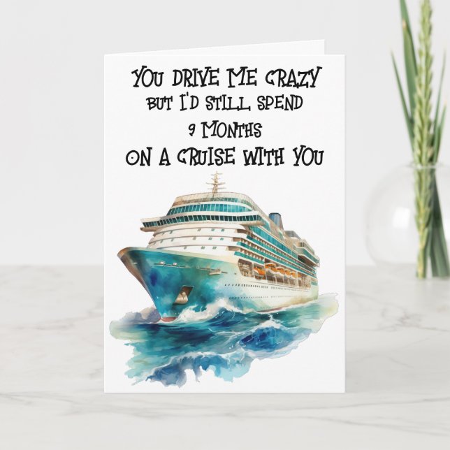 Carte Drôle 9 mois de croisière dramatique Valentines Da (Devant)