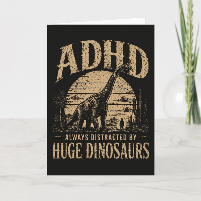 Carte Drôle ADHD Toujours Distrait Par D'énormes Dinosau (Devant)