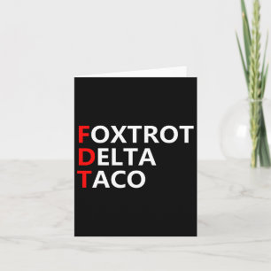 Carte Drôle Allons Taco Chemise Foxtrot Delta Taco