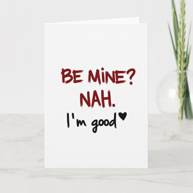 Carte drôle anti-Saint-Valentin Je vais bien (Devant)