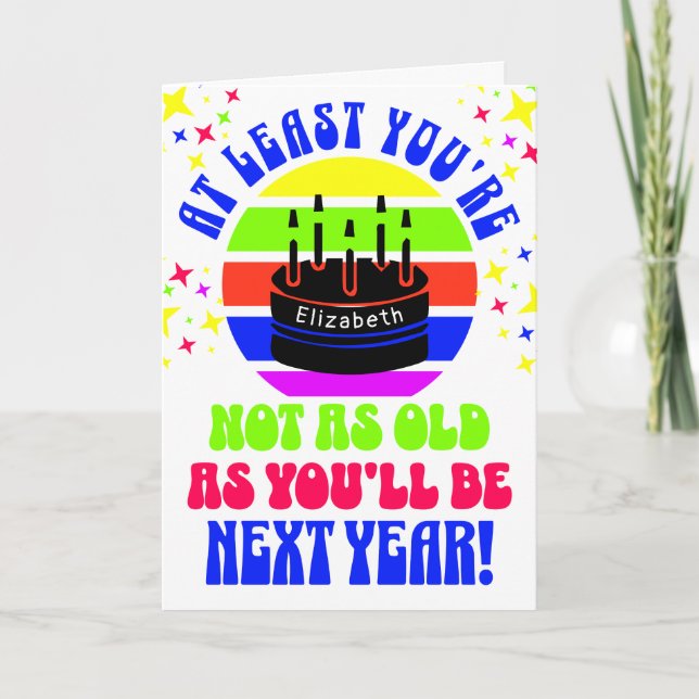 Carte Drôle, au moins tu n'es pas... (Devant)