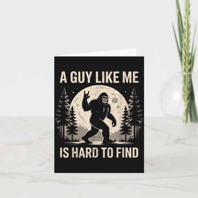 Carte Drôle Bigfoot Un Mec Comme est Difficile à Trouver (Devant)