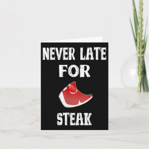 Carte Drôle Cadeau Barbecue Jamais Tard Pour Steak - Pap