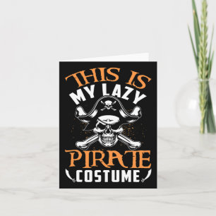 Carte Drôle C'Est Mon Costume De Pirate Lazy Halloween