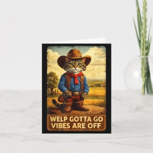 Carte Drôle chat tigré faut que j'y aille phrase sarcast