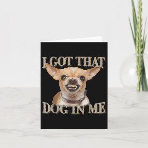 Carte Drôle Chien Chihuahua Amateurs J'Ai Ce Chien En Mo