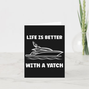 Carte Drôle Citation Simple La Vie De Yacht Est Meilleur