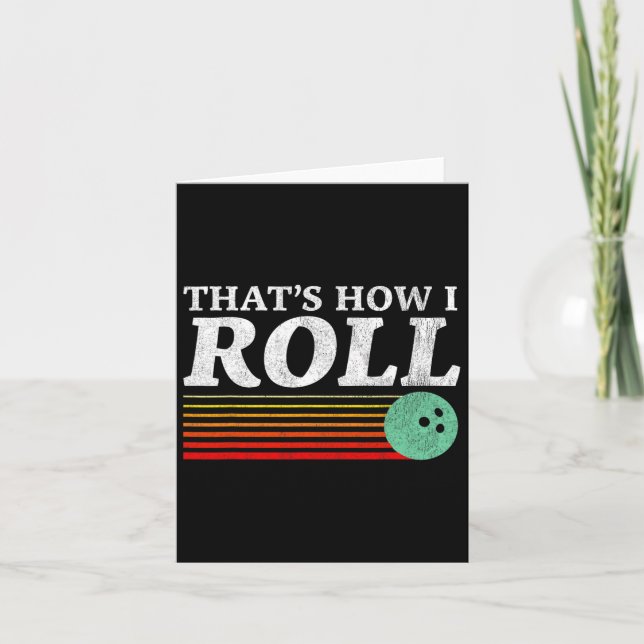Carte Drôle Comment je fais rouler Retro Bowling Grève T (Devant)