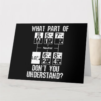 Carte Drôle Conducteur de camion Ne comprenez-vous pas c