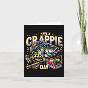 Carte Drôle Crappie Pêche Humour Plaisanterie Avoir Une